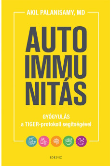 Autoimmunitás - Gyógyulás a TIGER-protokoll segítségével