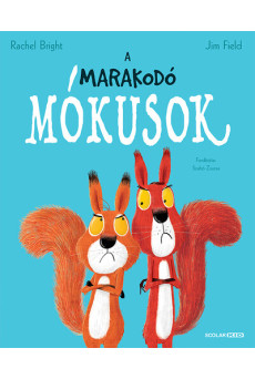 A marakodó mókusok