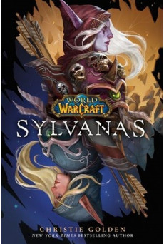 World of Warcraft: Sylvanas - World of Warcraft