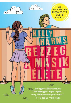 Bezzeg a másik élete