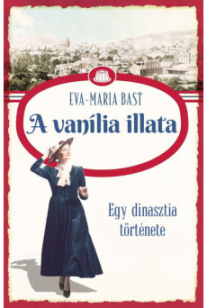 Egy dinasztia története - A vanília illata