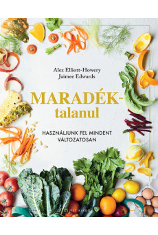 Maradéktalanul - Használjunk fel mindent változatosan