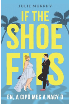 If the Shoe Fits - Én, a cipő meg a nagy Ő - Disney - Meant to be