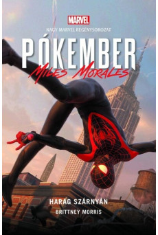 Pókember - Miles Morales: Harag szárnyán - Marvel regénysorozat (új kiadás)