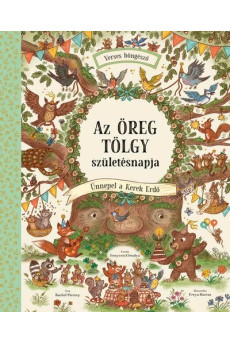 Az Öreg Tölgy születésnapja - Ünnepel a Kerek Erdő - Verses Böngésző - Kerek Erdő