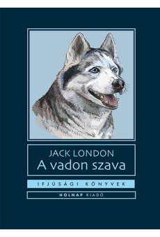 A vadon szava - Ifjúsági könyvek (új kiadás)