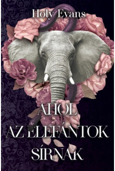 Ahol az elefántok sírnak