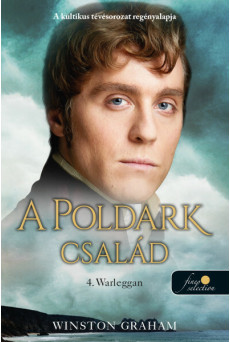 Warleggan - A Poldark család  4.