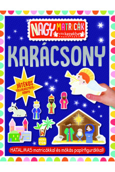 Nagy matricák a kis kezekbe - Karácsony - Matricás foglalkoztatókönyv §K