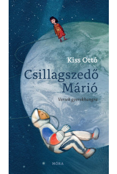 Csillagszedő Márió - Versek gyerekhangra