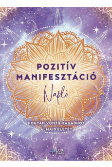 Pozitív manifesztáció - Napló