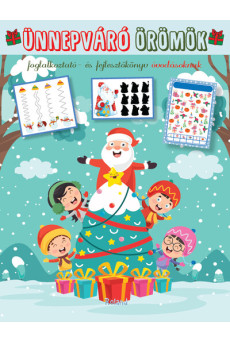 Ünnepváró örömök - Foglalkoztató- és fejlesztőkönyv óvodásoknak §K