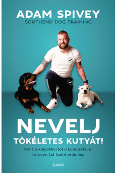 Nevelj tökéletes kutyát!
