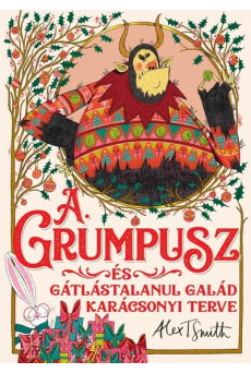 A Grumpusz és gátlástalanul galád karácsonyi terve