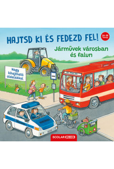 Hajtsd ki és fedezd fel! - Járművek városban és falun