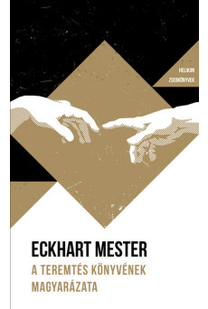 A Teremtés könyvének magyarázata - Helikon Zsebkönyvek 134.