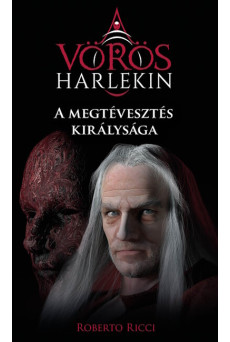 A megtévesztés királysága - A vörös harlekin 2.