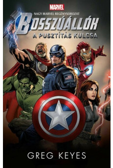 Bosszúállók: A Pusztítás Kulcsa - Marvel regénysorozat
