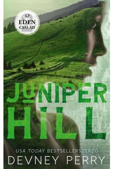 Juniper Hill - Az Eden család 2. (Éldekorált kiadás)
