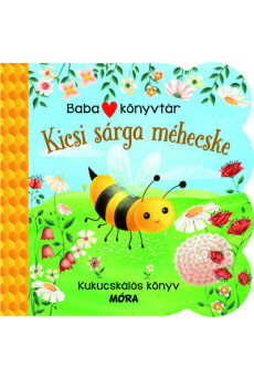 Babakönyvtár - Kicsi sárga méhecske - Kukucskálós könyv