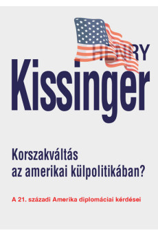 Korszakváltás az amerikai külpolitikában? - A 21. századi Amerika diplomáciai kérdései (új kiadás)
