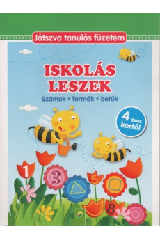 Iskolás leszek - Számok, formák betűk 4 éves kortól