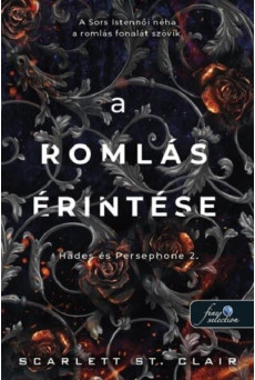 A romlás érintése - Hades + Persephone 2.