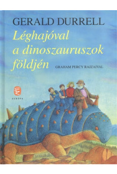 LÉGHAJÓVAL A DINOSZAURUSZOK FÖLDJÉN