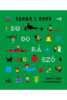 Dudorászó. Kárpáti Tibor illusztrációival