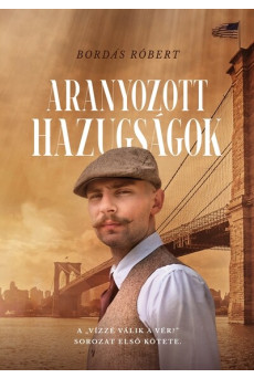 Aranyozott hazugságok