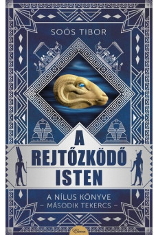 A rejtőzködő isten - A Nílus könyve - Második tekercs