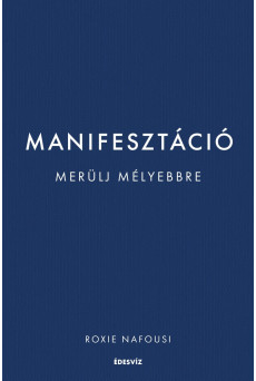 Manifesztáció - Merülj mélyebbre (e-könyv)