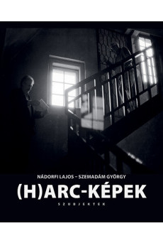 (H)arc-képek - Szubjektek
