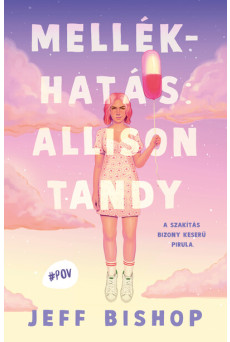 Mellékhatás: Allyson Tandy - A szakítás bizony keserű pirula - #POV