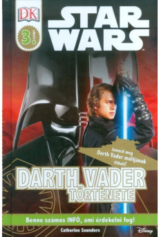 Star Wars: Darth Vader története /Olvasókönyv 3. szint