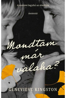 Mondtam már valaha?