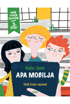 Apa mobilja - Már tudok olvasni sorozat 3. szint