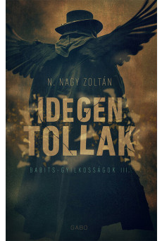 Idegen tollak - Babits-gyilkosságok