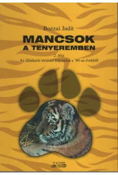 Mancsok a tenyeremben 2. rész - Az állatkerti történet folytatása a '80-as évekből