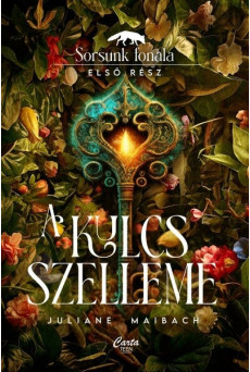 A kulcs szelleme - Sorsunk fonala 1.