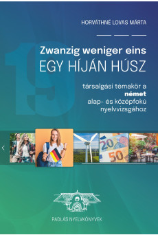 Zwanzig weniger eins – Egy híján húsz