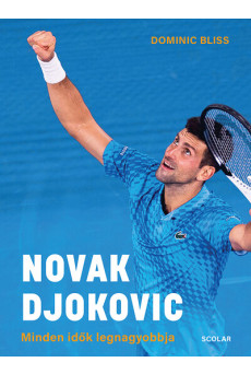 Novak Djokovic - Minden idők legnagyobbja