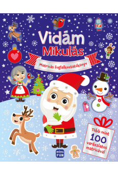 Vidám Mikulás - Matricás foglalkoztatókönyv több mint 100 varázslatos matricával §K