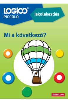 LOGICO Piccolo: Iskolakezdés - Mi a következő? - 5 éves kortól