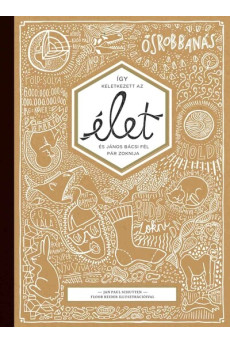 Így keletkezett az élet és János bácsi fél pár zoknija