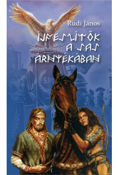 Íjfeszítők a sas árnyékában