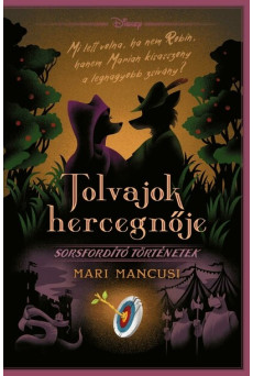 Tolvajok hercegnője - Disney - Sorsfordító történetek