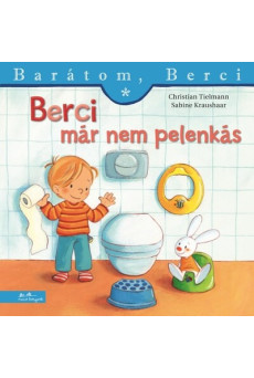 Berci már nem pelenkás - Barátom, Berci 27.