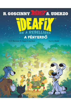 A fényerdő - Ideafix és a rebellisek 6.