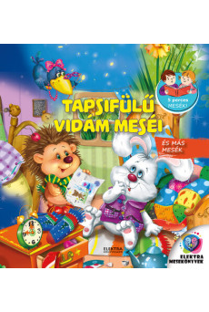 Tapsifülű vidám meséi - 5 perces mesék!
